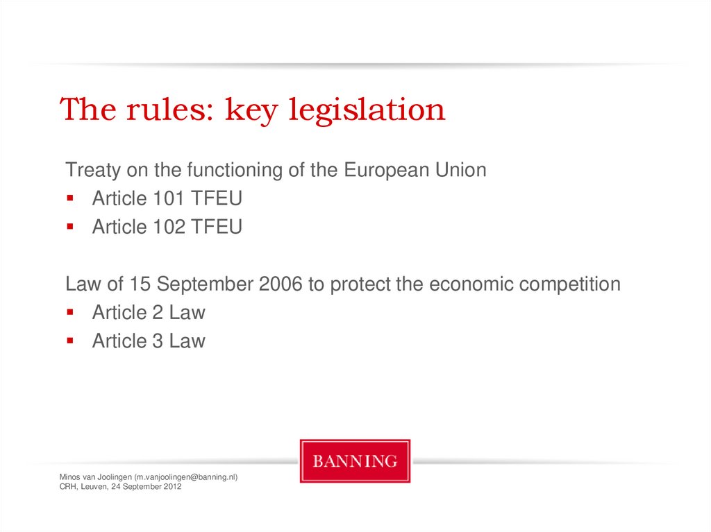 The rules: key legislation