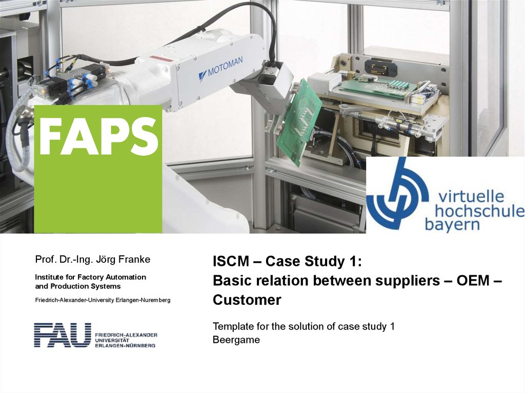 ISCM – Case Study 1: Basic relation between suppliers – OEM – Customer
