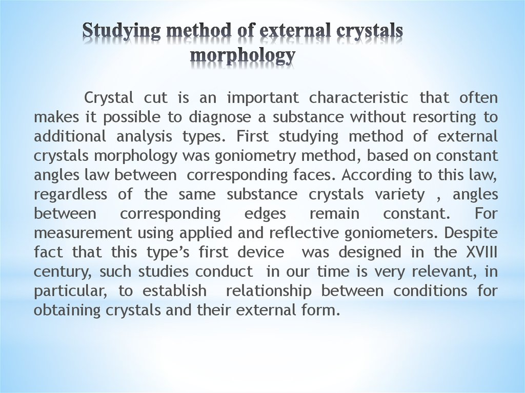 Studying method of external crystals morphology