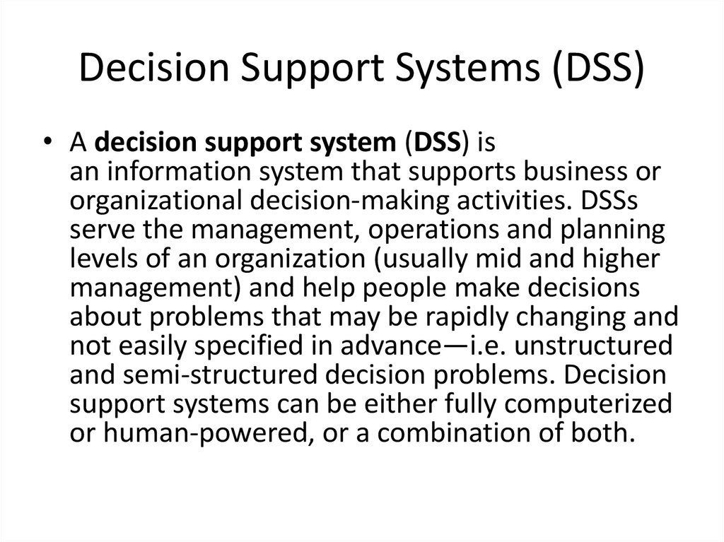Decision Support Systems (DSS)