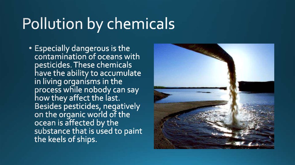 Pollution by chemicals