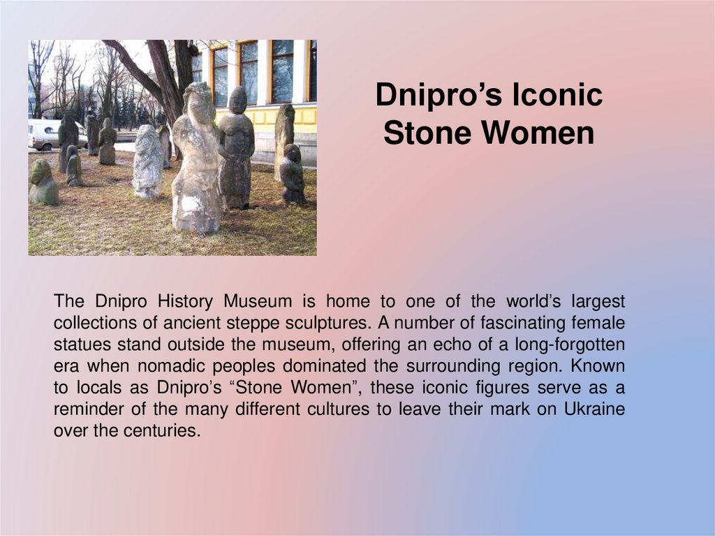 Dnipro’s Iconic Stone Women