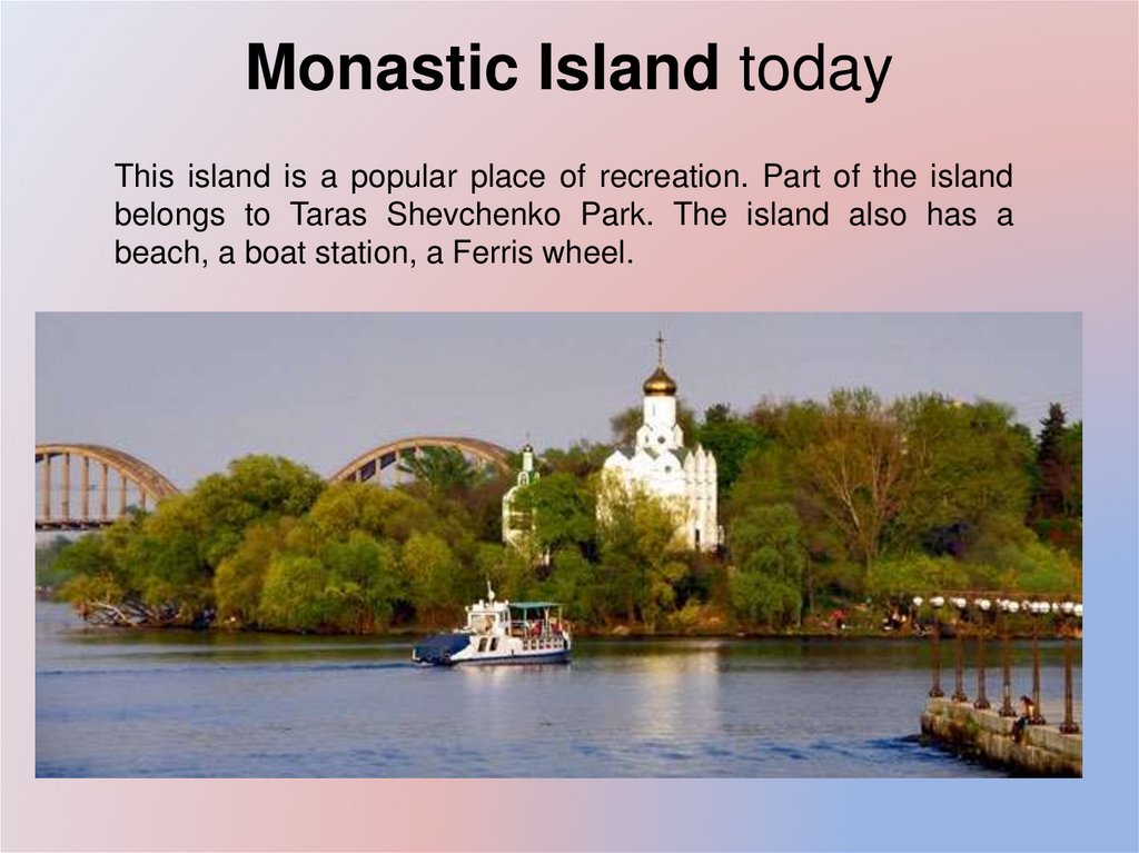 Monastic Island today