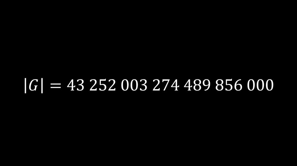 |G|=43 252 003 274 489 856 000