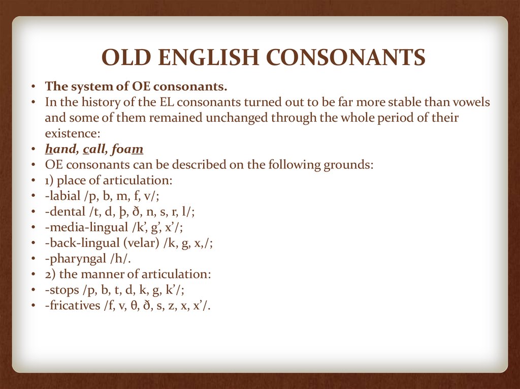 OLD ENGLISH CONSONANTS