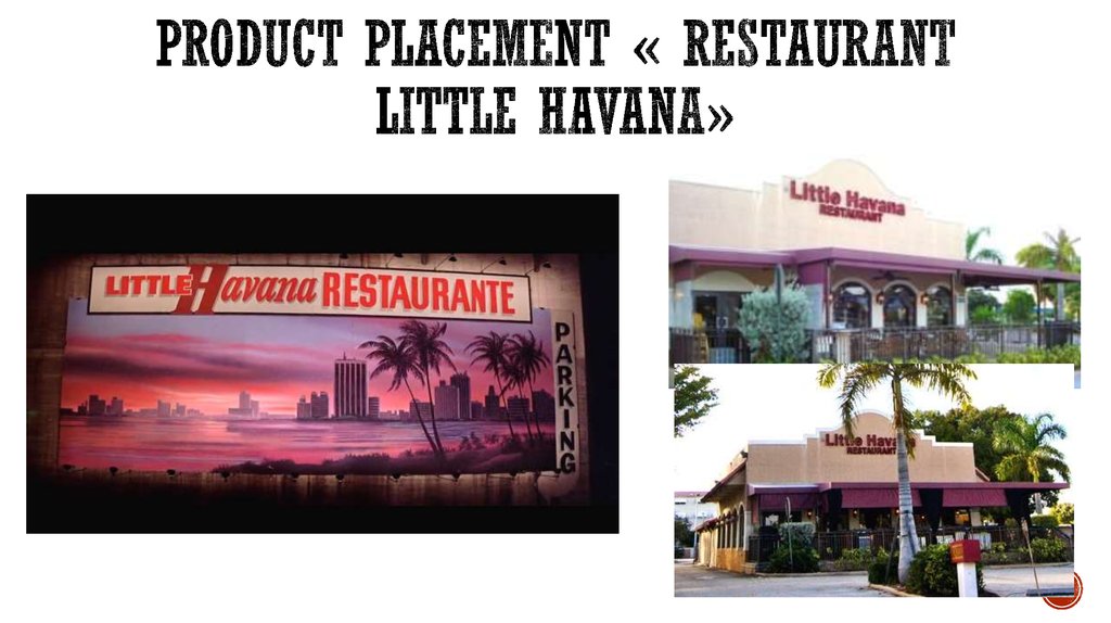 Product placement « restaurant little havana»