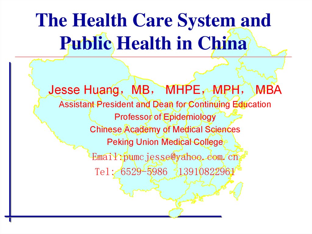 The Health Care System and Public Health in China