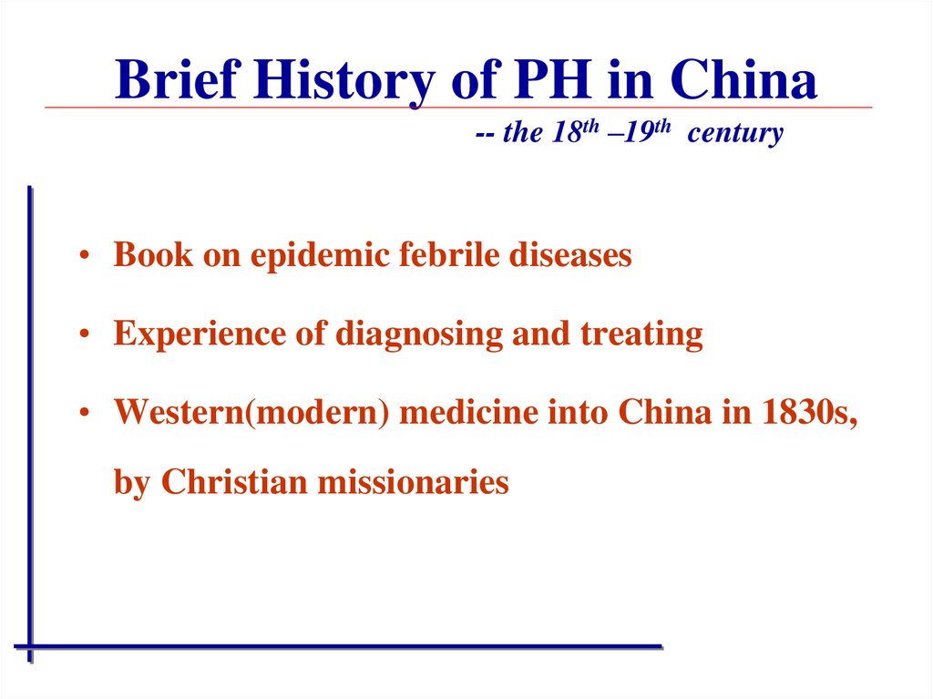 Brief History of PH in China -- the 18th –19th century