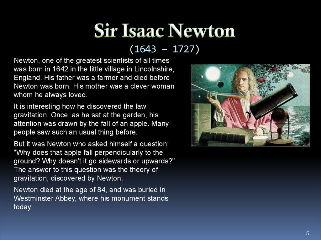 Sir Isaac Newton (1643 – 1727)
