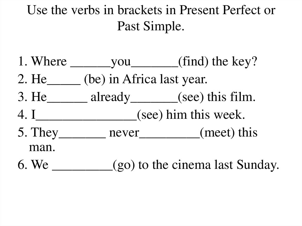 Past test. Present perfect past simple упражнения.