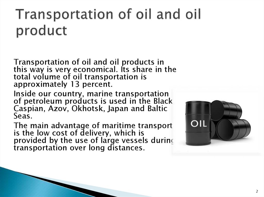 Transportation of oil and oil product