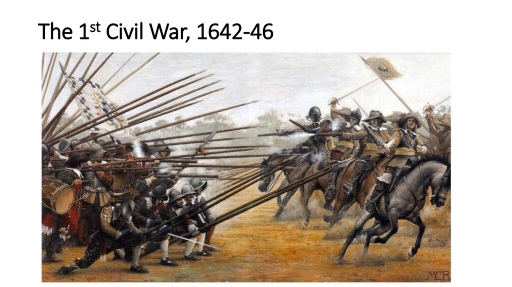 The 1st Civil War, 1642-46