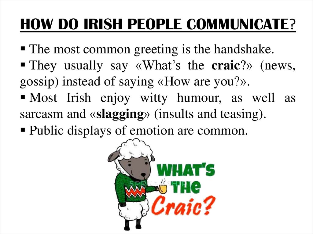 HOW DO IRISH PEOPLE COMMUNICATE?