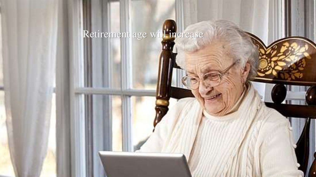 Retirement age will increase