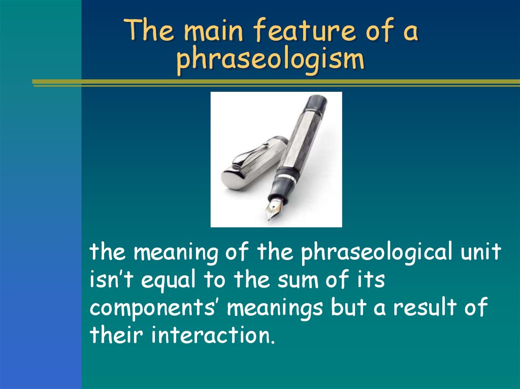 Component meaning. Phraseologism. Phraseological Units. Phraseological Units надпись. Phraseology. Phraseological Units..