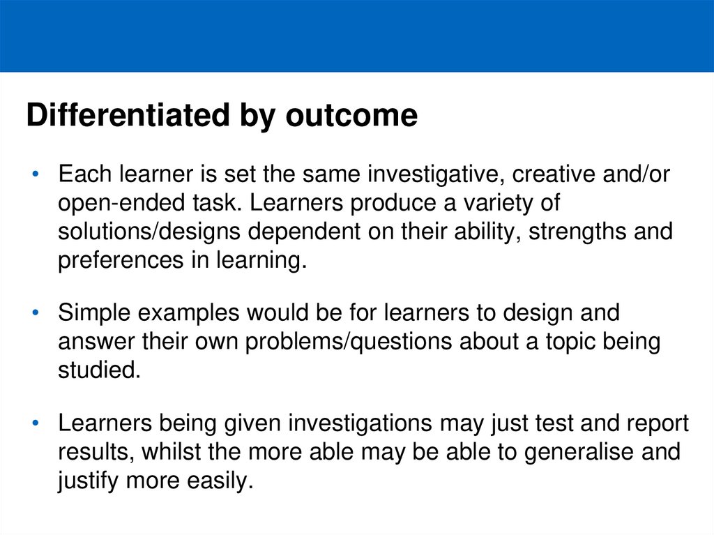 Differentiated by outcome