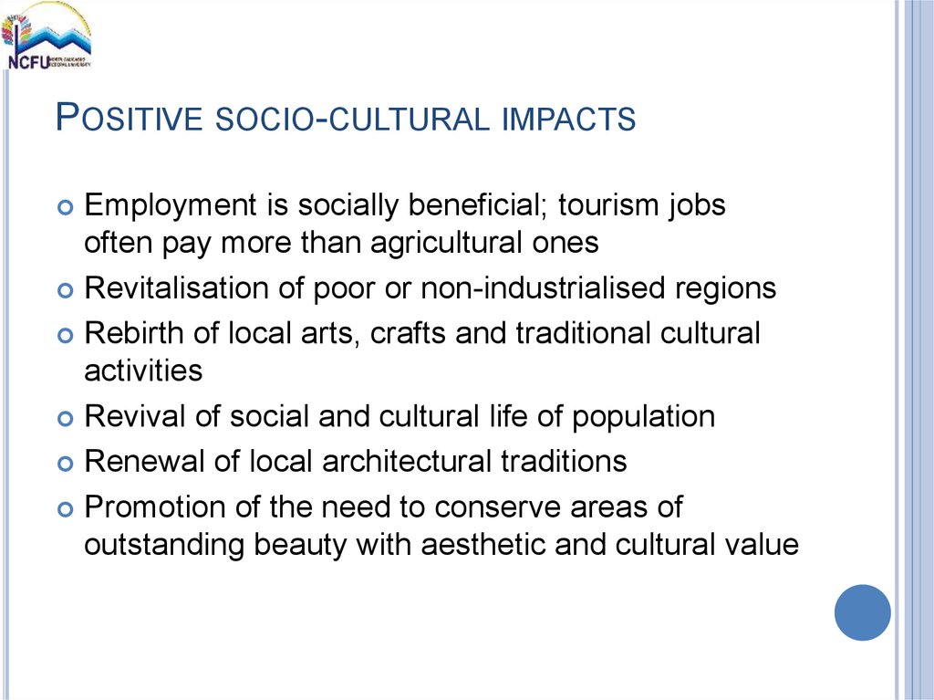 POSITIVE SOCIO-CULTURAL IMPACTS