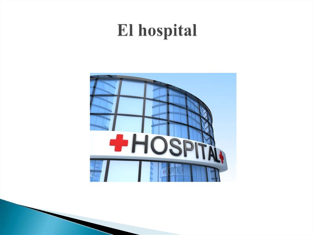 El hospital