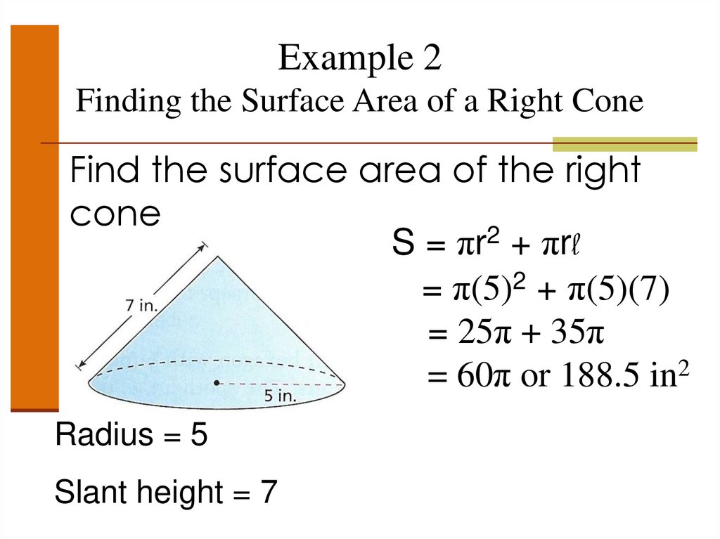 Example 2 Finding the Surface Area of a Right Cone