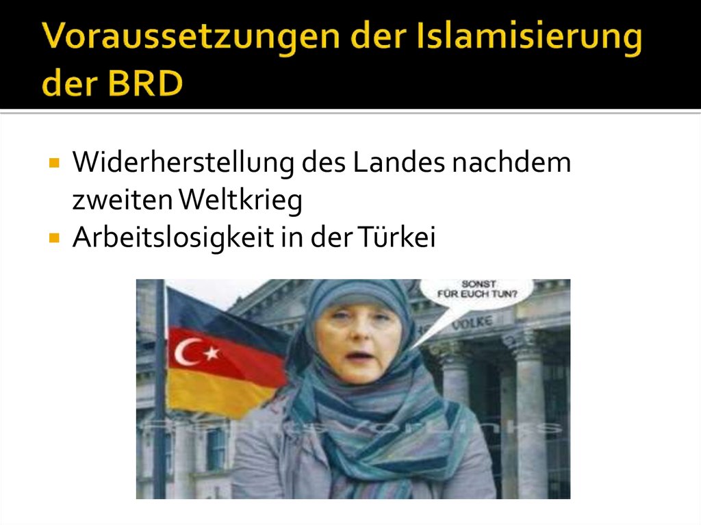 Voraussetzungen der Islamisierung der BRD