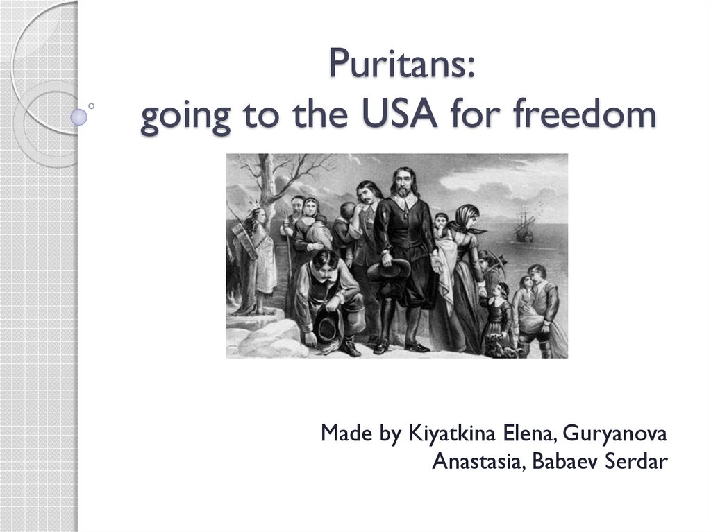 Puritans: going to the USA for freedom
