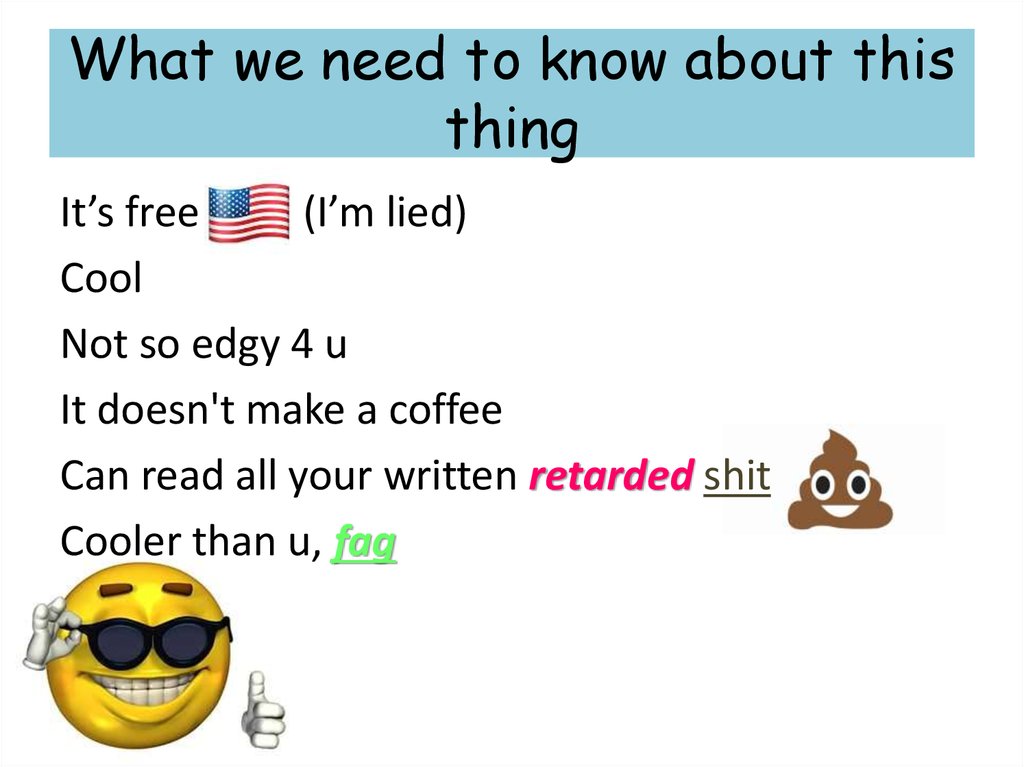 What we need to know about this thing