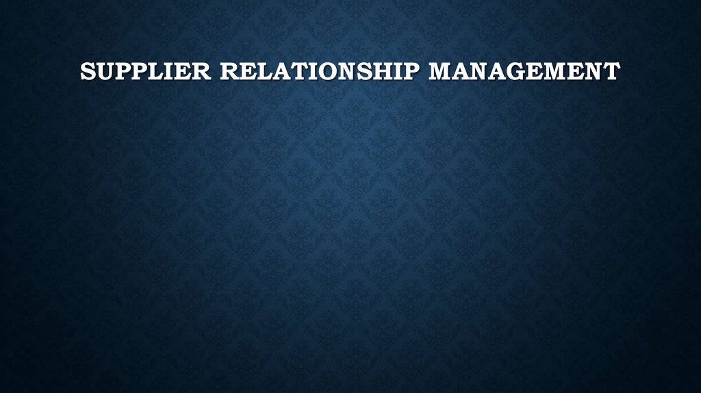 Supplier relationship management