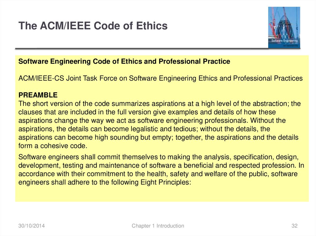 The ACM/IEEE Code of Ethics