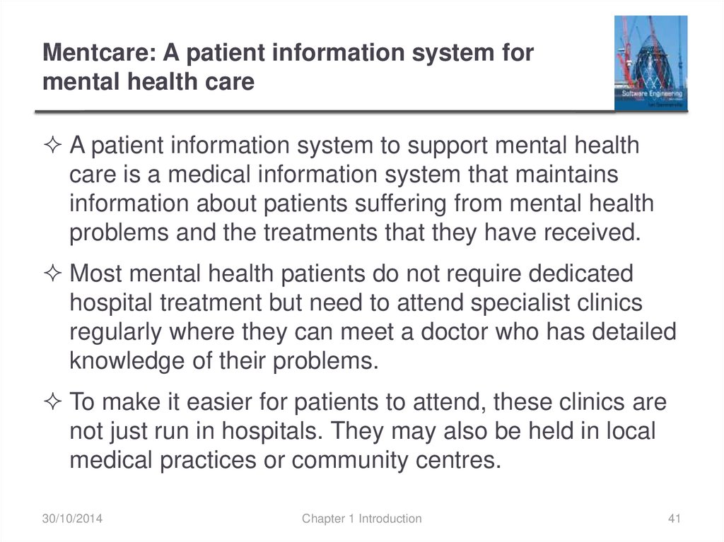 Mentcare: A patient information system for mental health care