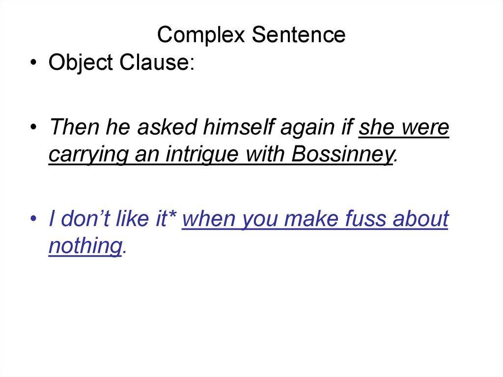Complex sentence. Attributive Clauses. Object clause