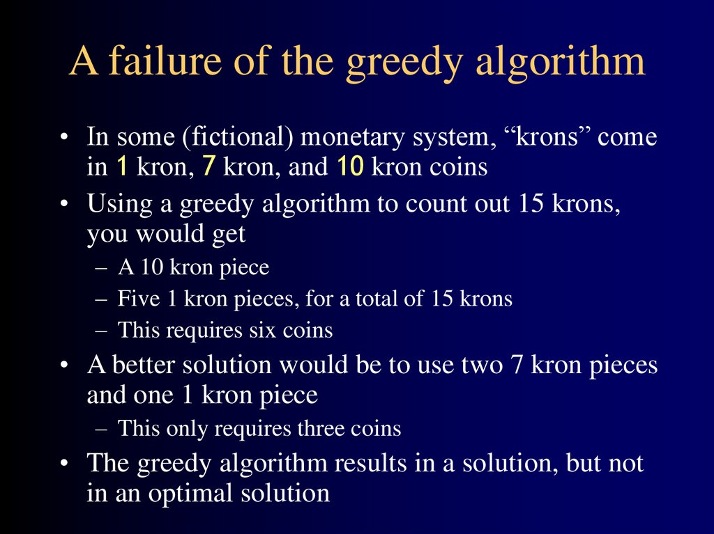 A failure of the greedy algorithm
