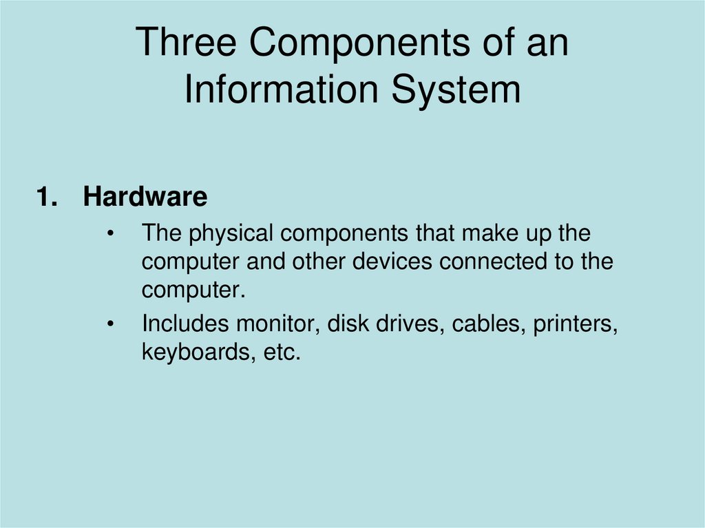 Three Components of an Information System