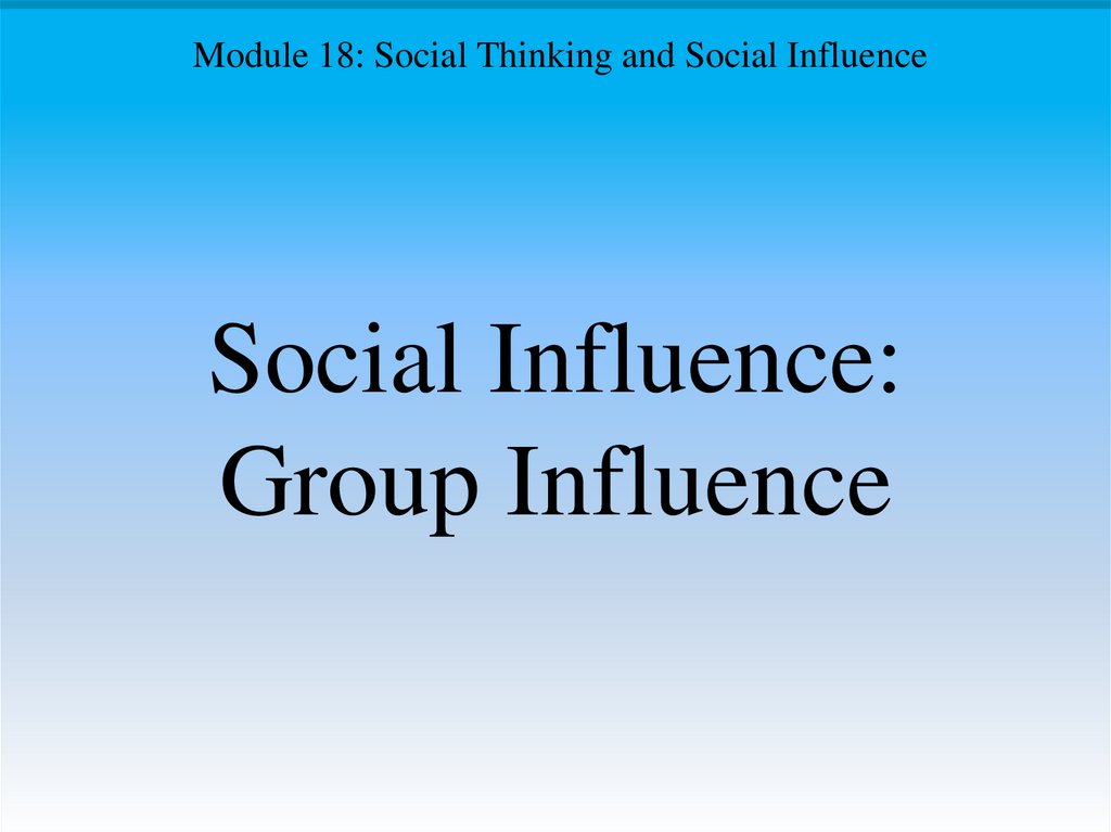 Social Influence: Group Influence
