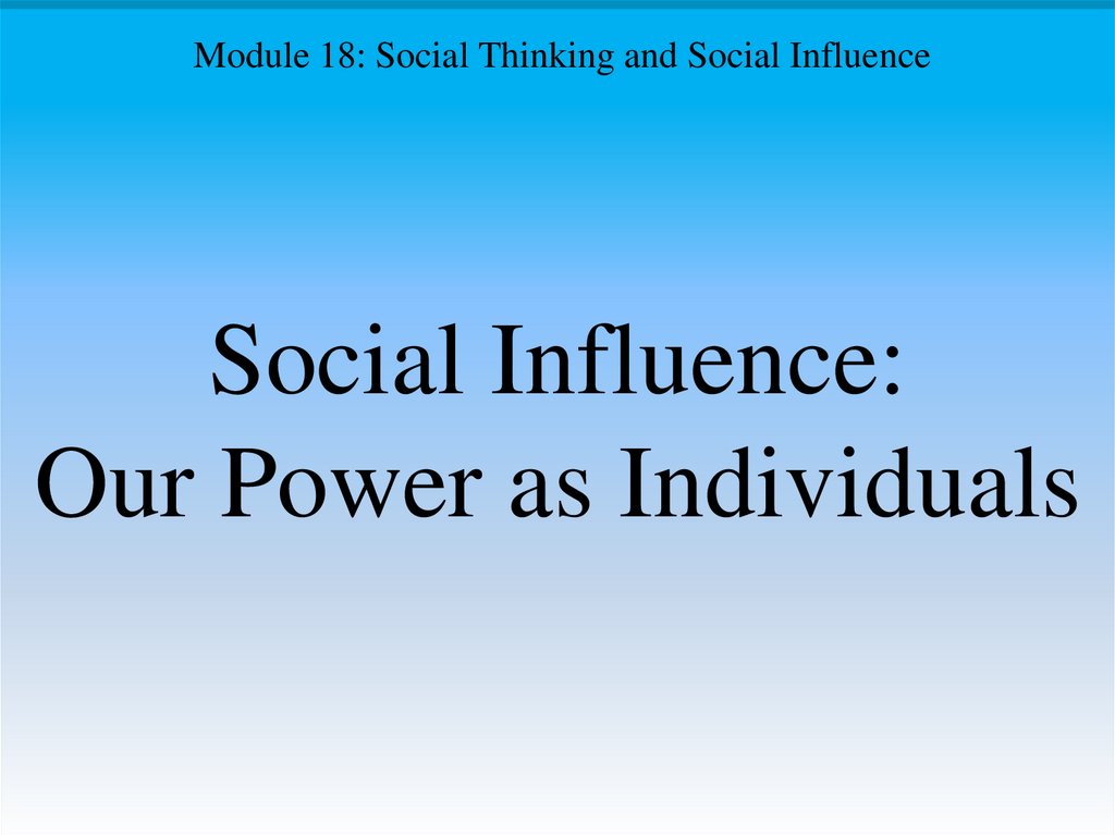 Social Influence: Our Power as Individuals