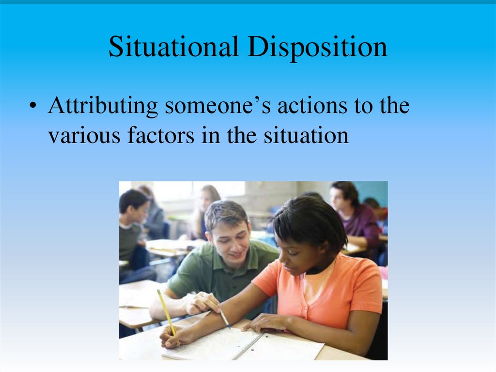 Situational Disposition