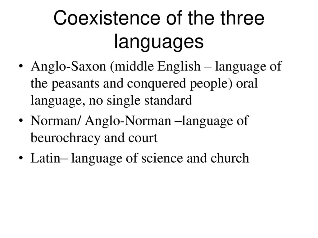 Coexistence of the three languages