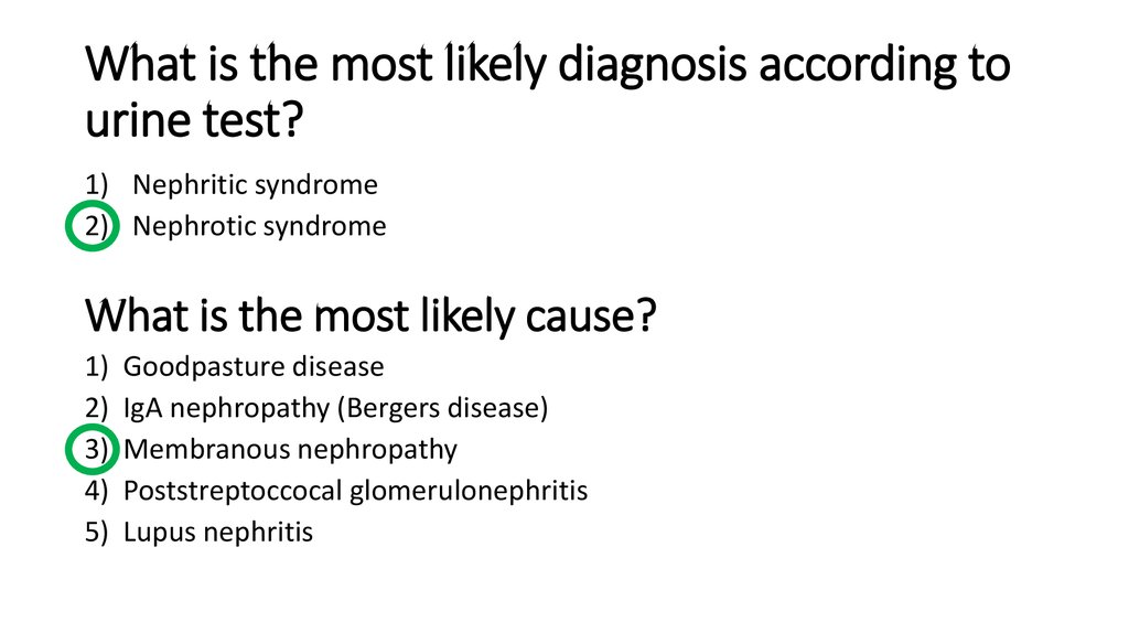 What is the most likely diagnosis according to urine test?