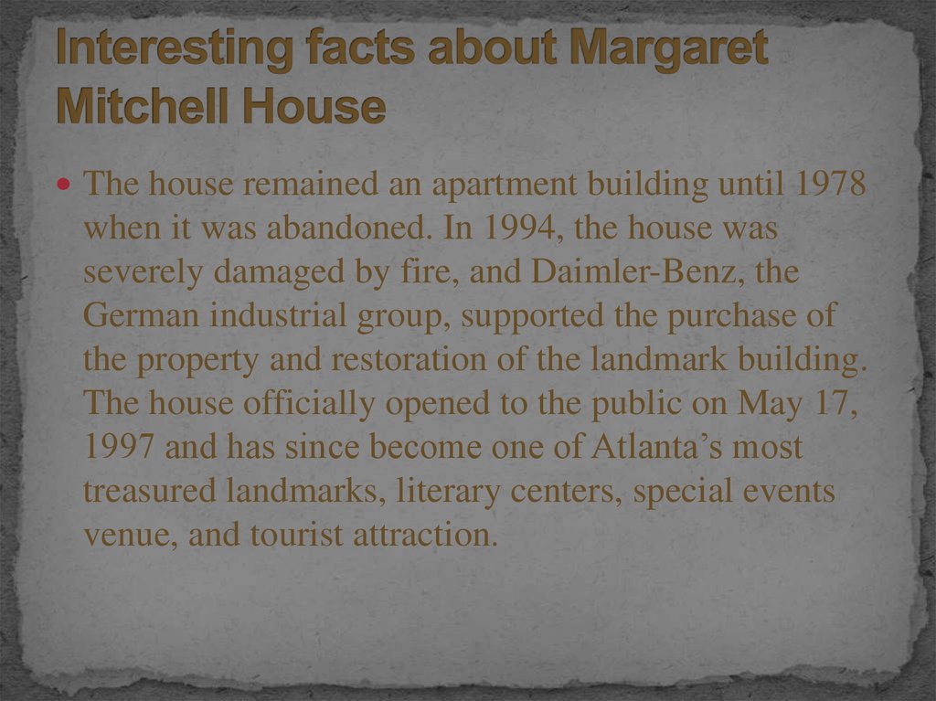 Interesting facts about Margaret Mitchell House