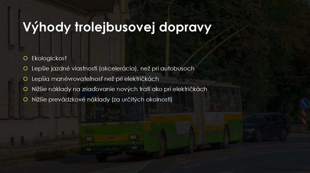 Výhody trolejbusovej dopravy