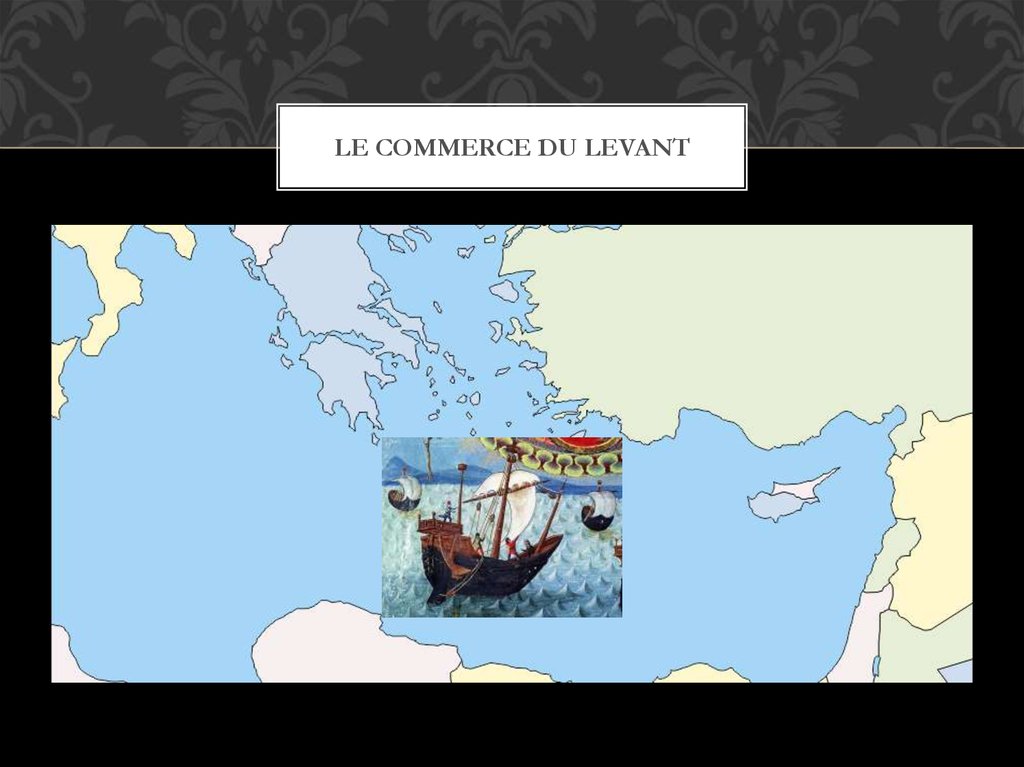 Le commerce du levant