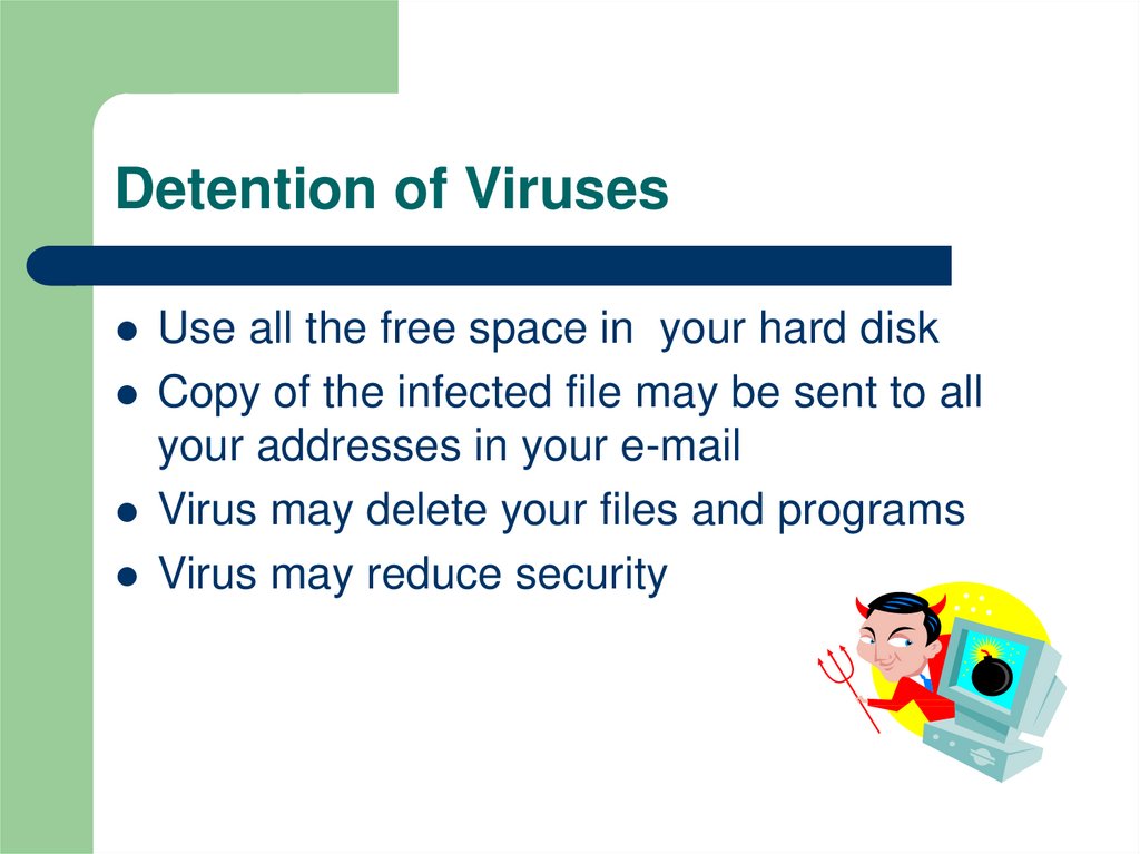 Detention of Viruses