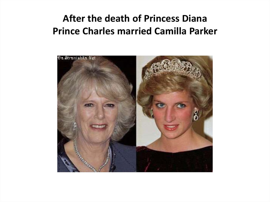 After the death of Princess Diana Prince Charles married Camilla Parker