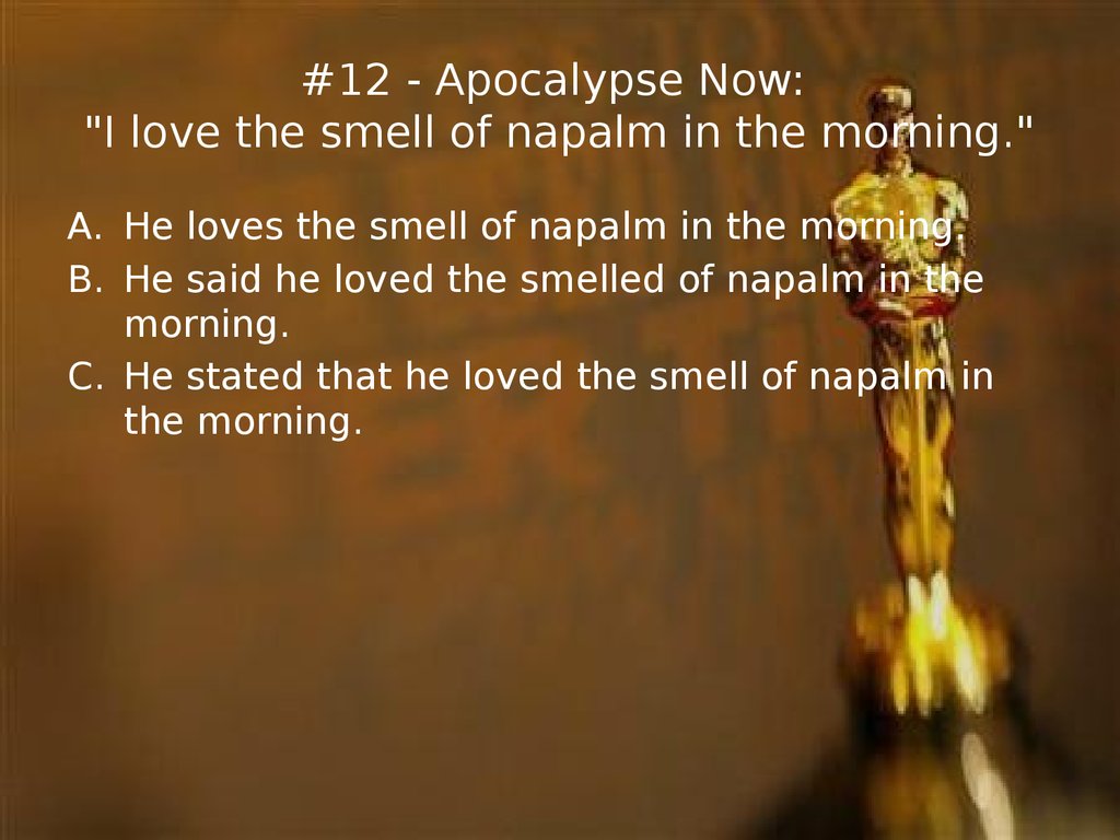 #12 - Apocalypse Now: "I love the smell of napalm in the morning."