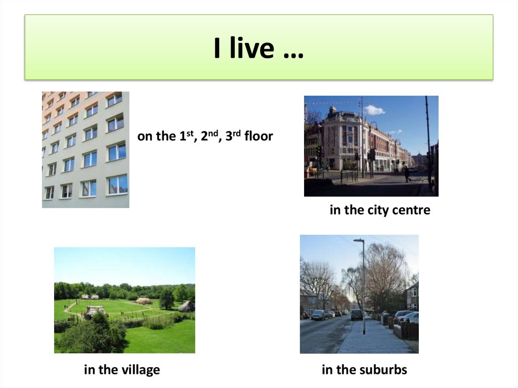 I living. Village in City Centre. I Live in the Country. Live in the Village 2. Living in the suburbs Project ЕГЭ.