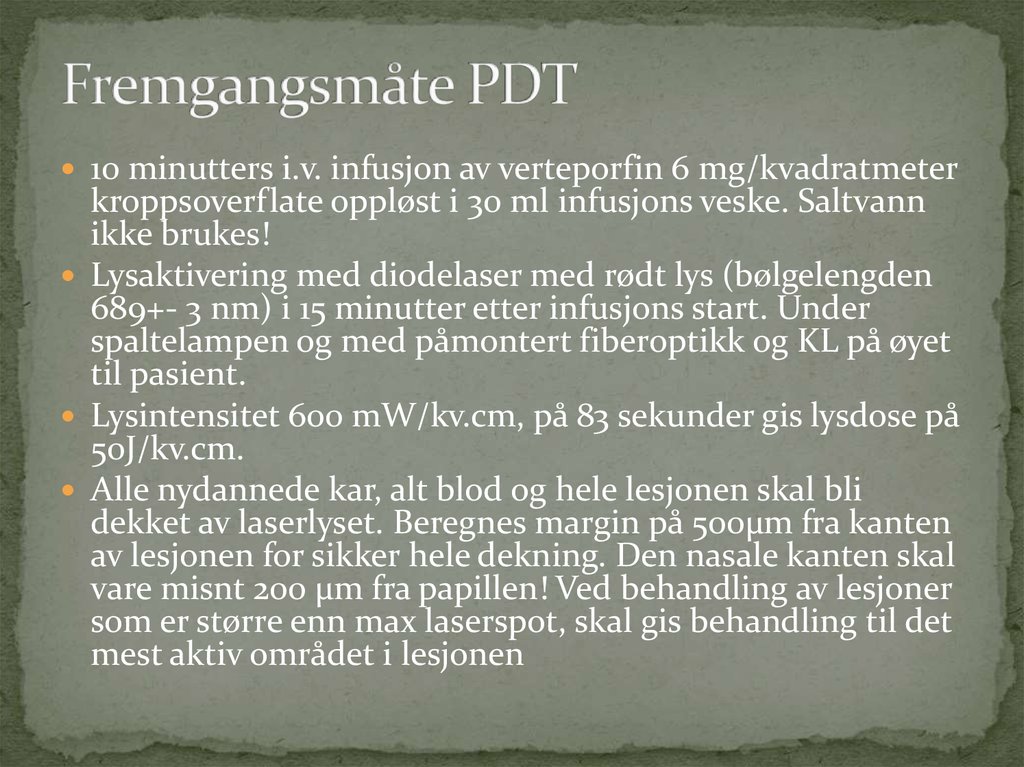Fremgangsmåte PDT