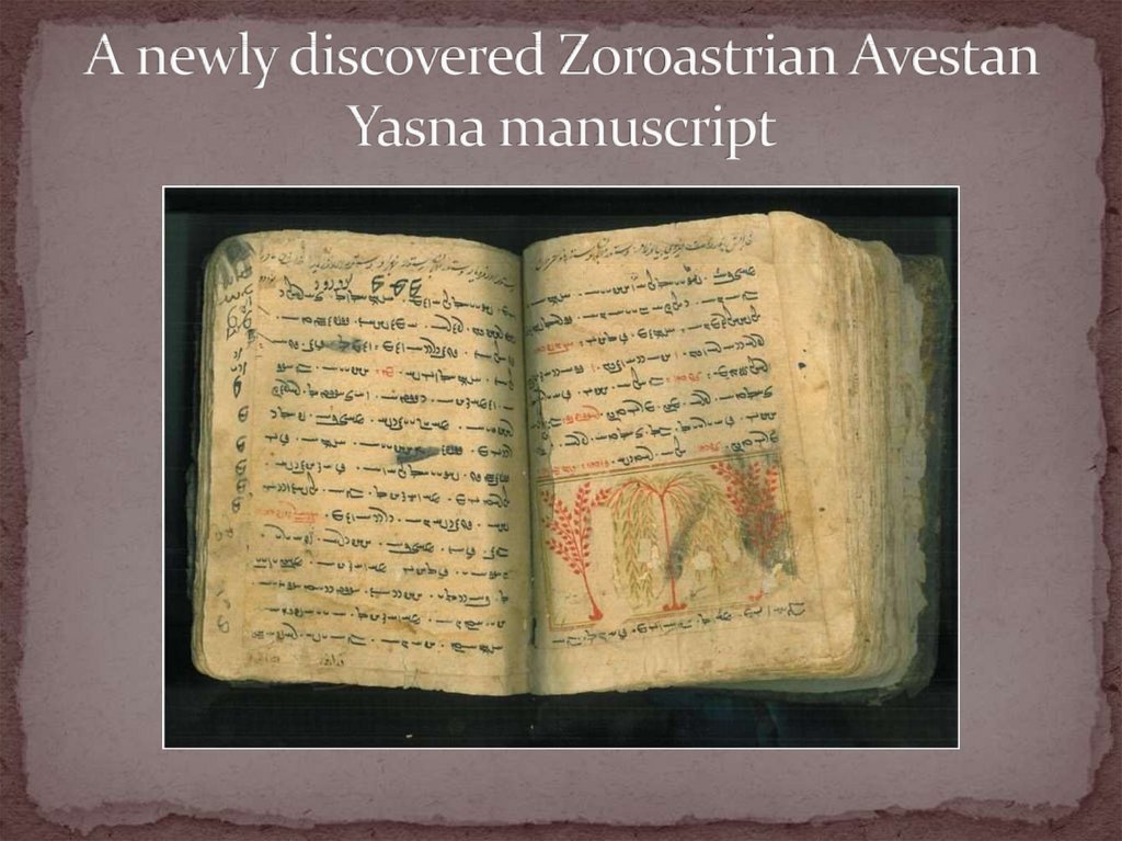 A newly discovered Zoroastrian Avestan Yasna manuscript