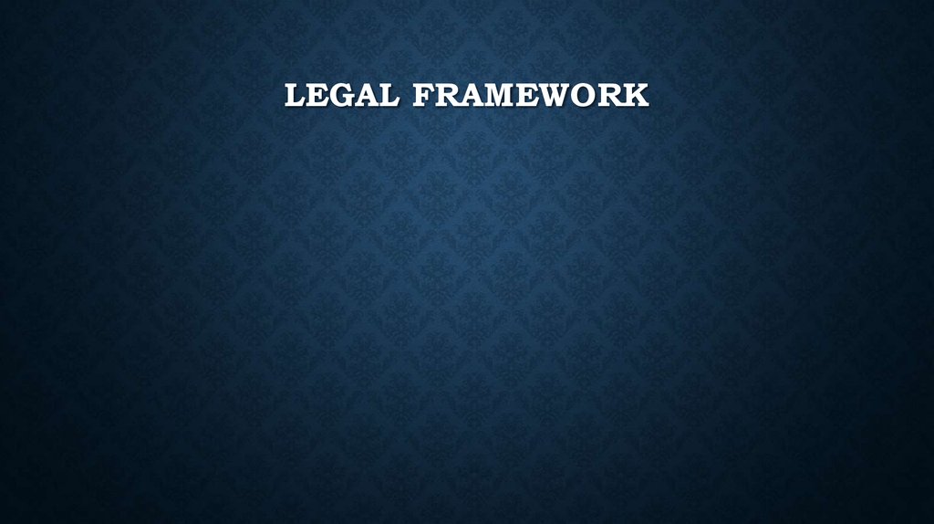 Legal framework