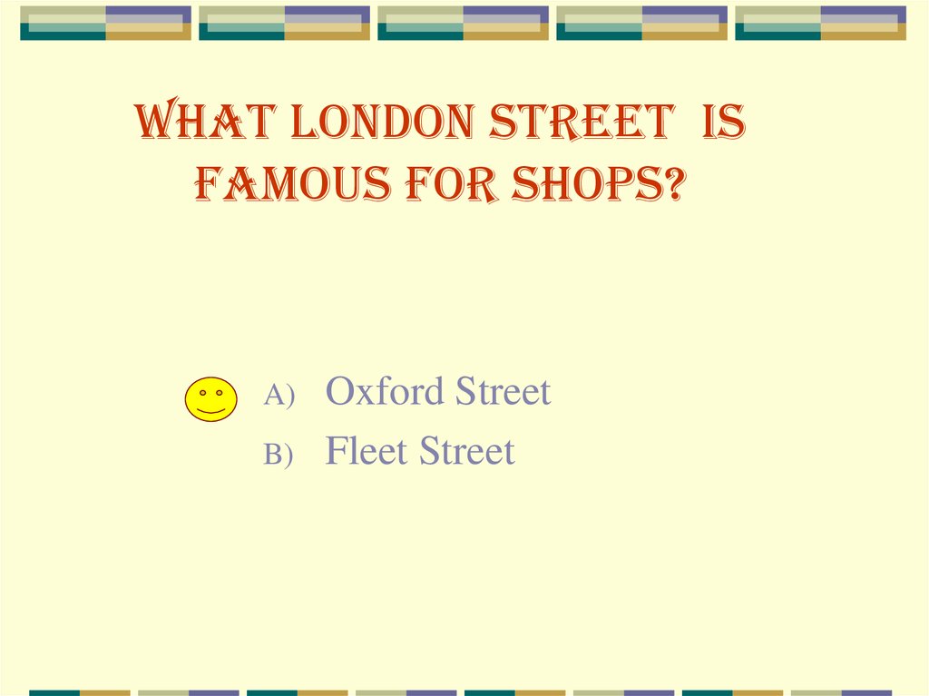 What London street is famous for shops?