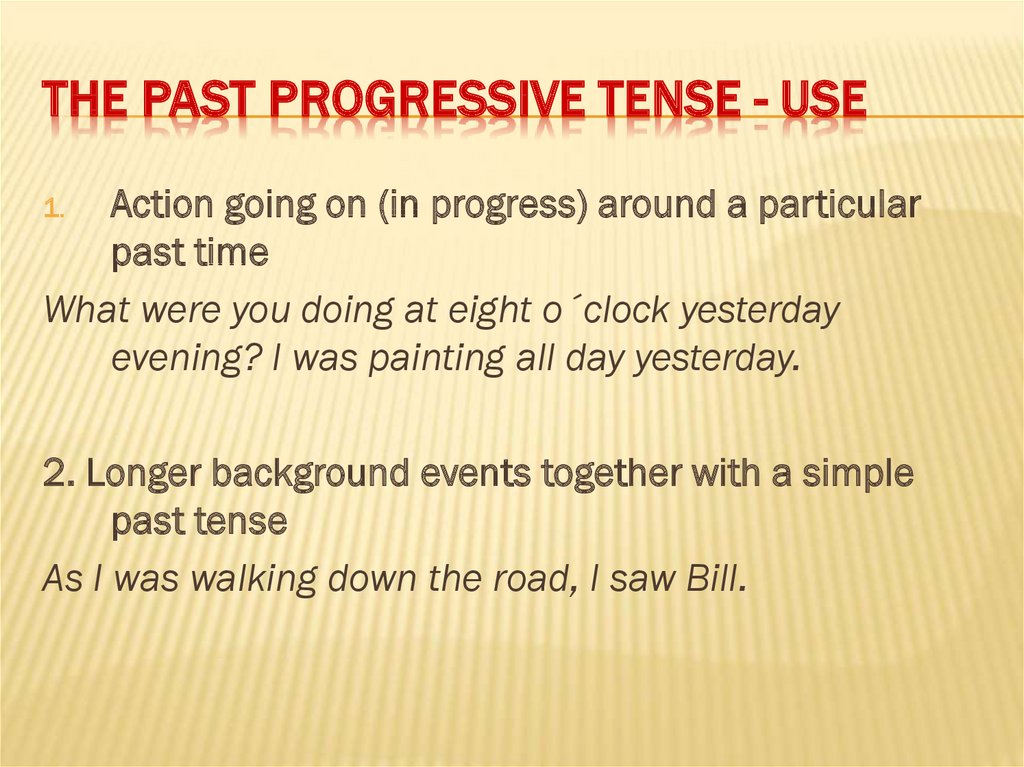 The Past Progressive Tense - USE