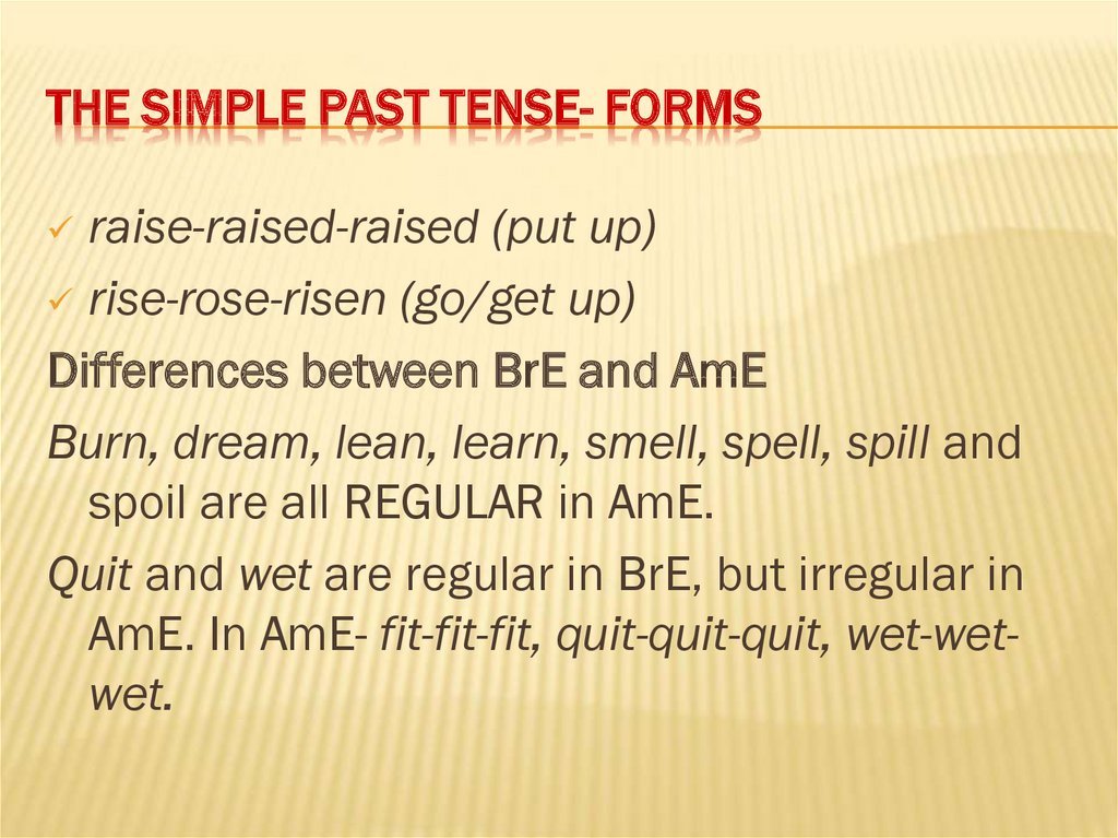 The Simple Past Tense- FORMS